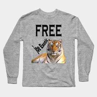 FREE JOE EXOTIC Long Sleeve T-Shirt